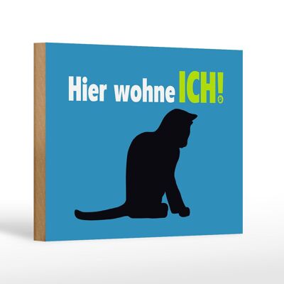 Holzschild Spruch 18x12 cm Katze hier wohne ich blau Dekoration