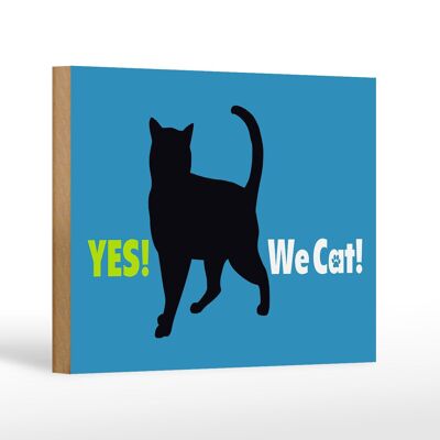 Letrero de madera con texto Yes We cat cat decoración azul 18x12 cm