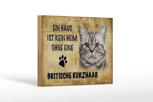 Holzschild Spruch 18x12 cm Britische Kurzhaar Katze Dekoration