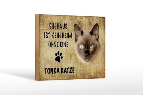 Holzschild Spruch 18x12 cm Tonka Katze ohne kein Heim Dekoration