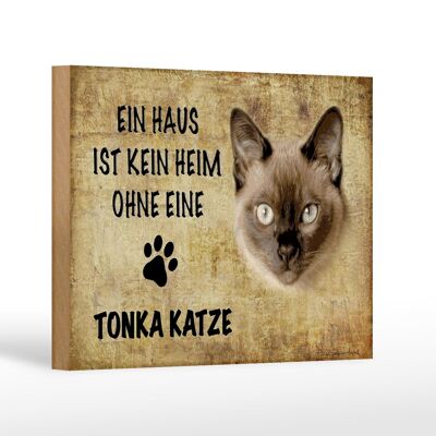 Holzschild Spruch 18x12 cm Tonka Katze ohne kein Heim Dekoration