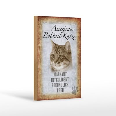 Holzschild Spruch 12x18 cm American Bobtail Katze Geschenk Dekoration