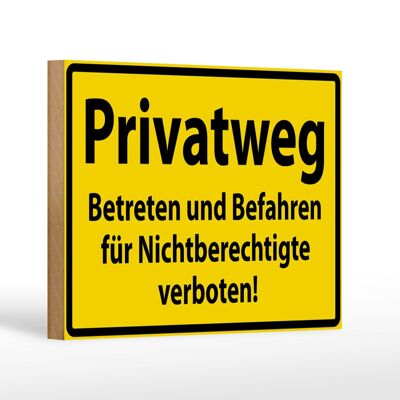 Holzschild Warnschild 18x12cm Privatweg gelbes Dekoration