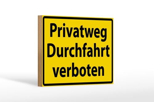 Holzschild Warnschild 18x12cm Privatweg Durchfahrt verboten