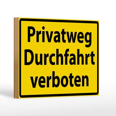 Holzschild Warnschild 18x12cm Privatweg Durchfahrt verboten