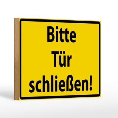 Holzschild Warnschild 18x12cm Bitte Tür schließen Dekoration