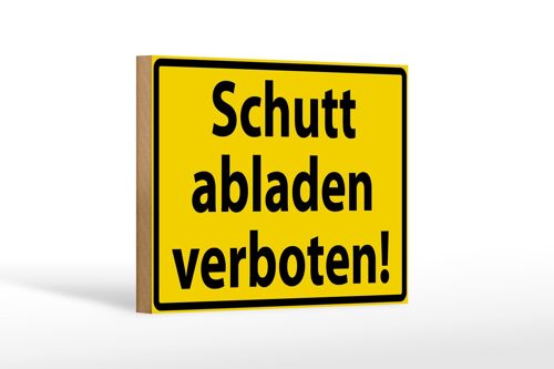 Holzschild Warnschild 18x12cm Schutt abladen verboten Dekoration