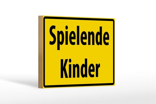 Holzschild Warnschild 18x12cm Spielende Kinder Dekoration