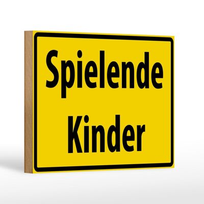 Wooden sign warning sign 18x12cm playing children decoration