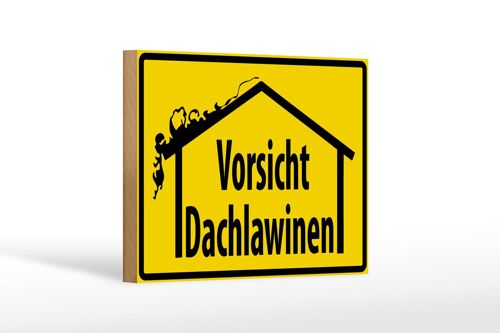 Holzschild Warnschild 18x12cm Vorsicht Dachlawinen Dekoration