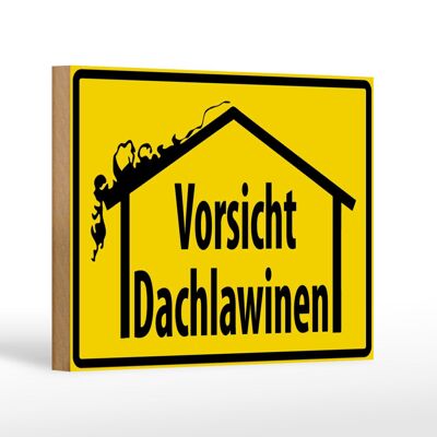 Holzschild Warnschild 18x12cm Vorsicht Dachlawinen Dekoration