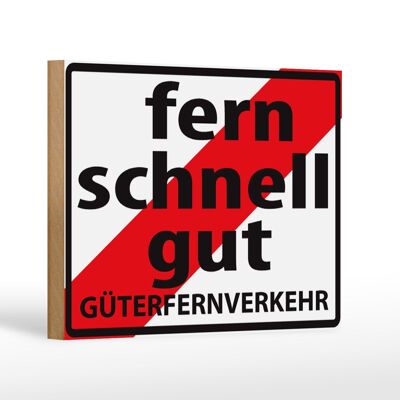 Holzschild Hinweis 18x12cm Fern Schnell Gut Güterfernverkehr