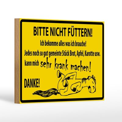 Holzschild Warnschild 18x12cm Bitte Nicht Füttern (Pferd) Dekoration