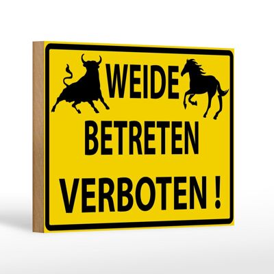 Holzschild Warnschild 18x12cm Weide Betreten verboten Dekoration