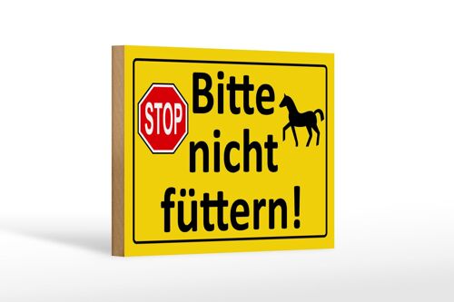 Holzschild Hinweis 18x12cm Stop Bitte nicht füttern (Pferd)