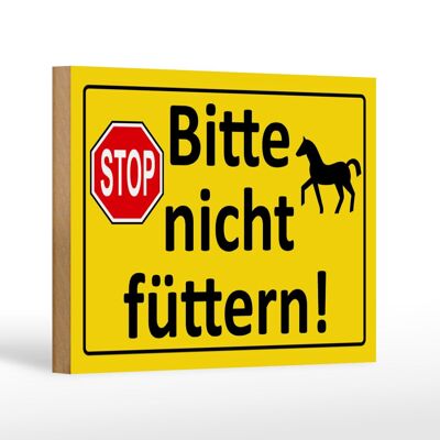Wooden sign notice 18x12cm Stop Please do not feed (horse)