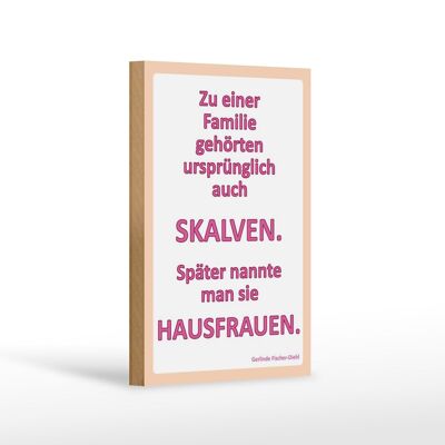 Holzschild Spruch 12x18cm Zu einer Familie gehörten Dekoration