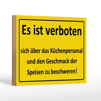 Holzschild Spruch 18x12cm Verboten über Küchenpersonal Dekoration