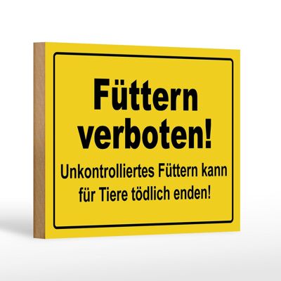 Cartello in legno di avvertimento 18x12 cm. Segnale di alimentazione animali vietati