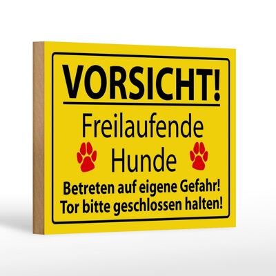 Wooden sign notice 18x12cm caution free running dog sign
