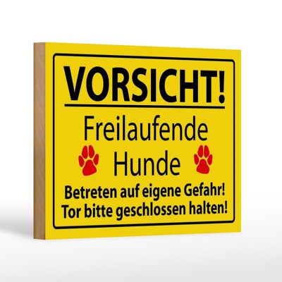 Holzschild Hinweis 18x12cm Vorsicht Freilaufende Hundeschild