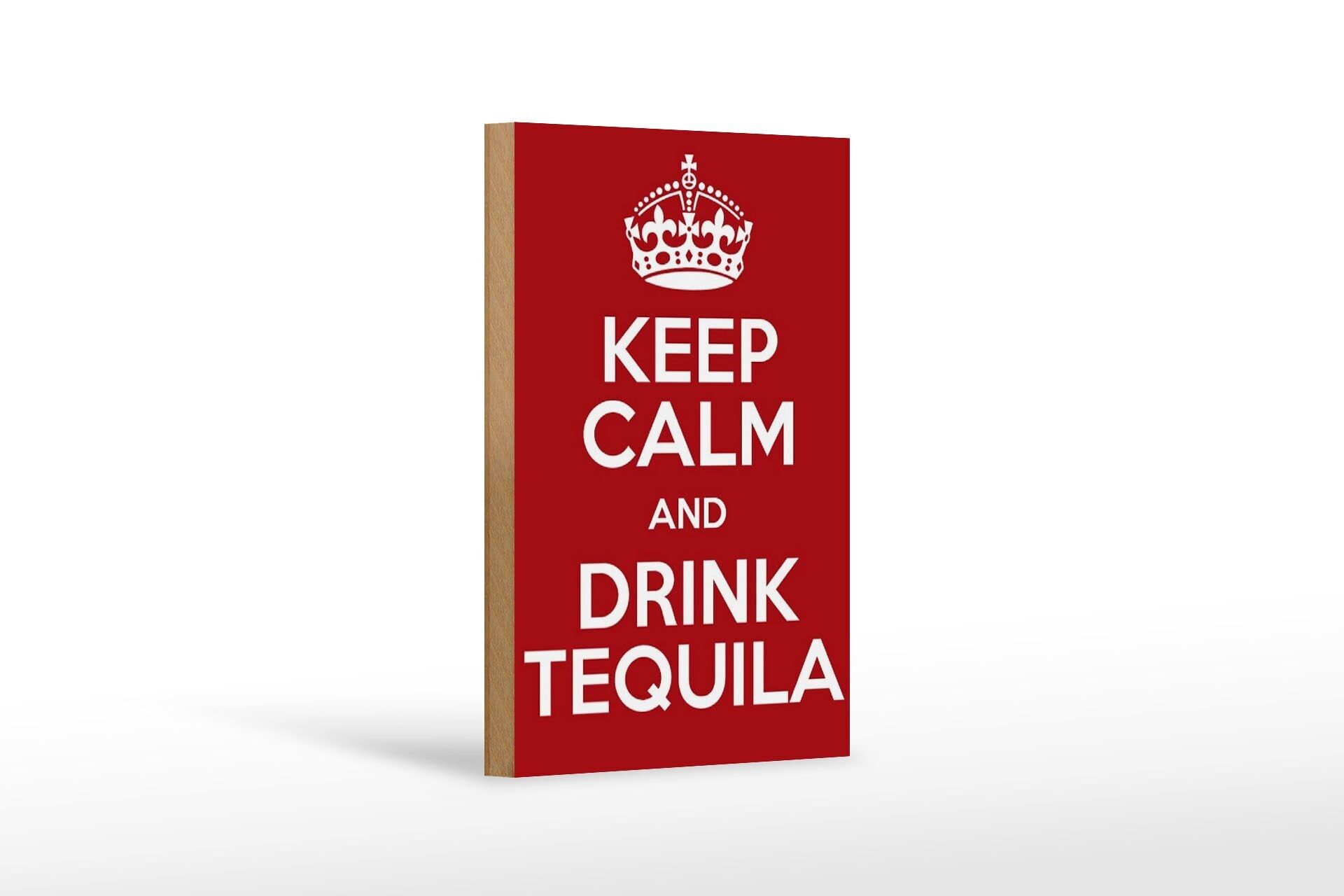 Holzschild 12x18cm Keep calm and Drink Tequila Dekoration
