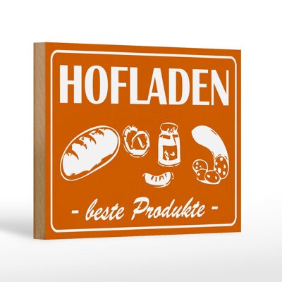 Holzschild Hinweis 18x12cm Hofladen Beste Produkte Dekoration