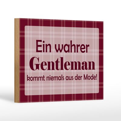 Holzschild Spruch 18x12cm Ein wahrer Gentleman Dekoration