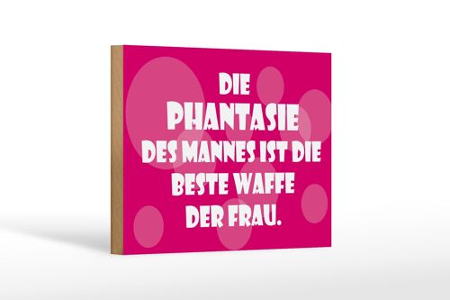 Holzschild Spruch 18x12cm Beste Waffe der Frau Dekoration