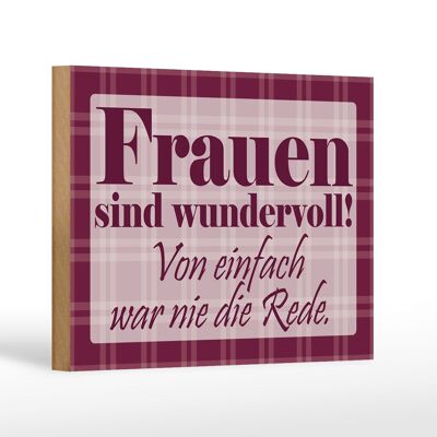 Holzschild Spruch 18x12cm Frauen sind wundervoll Dekoration