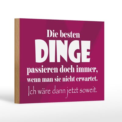 Holzschild Spruch 18x12cm Die besten Dinge Dekoration