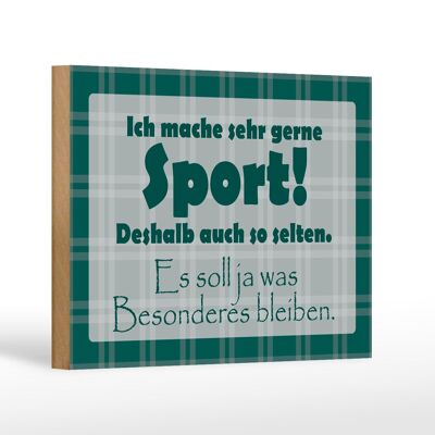 Holzschild Spruch 18x12cm Ich mache gerne Sport Dekoration