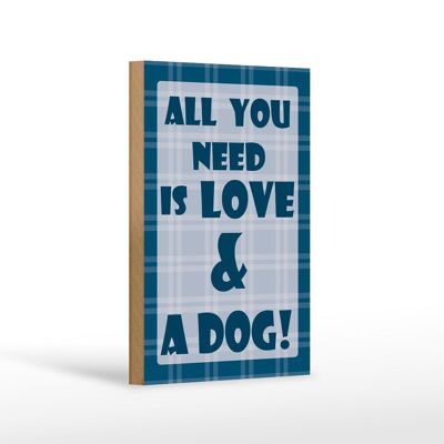Cartello in legno con scritta "Tutto ciò di cui hai bisogno" e decorazione per cani, 12x18 cm