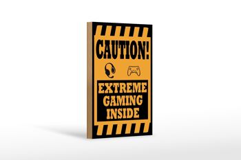 Panneau en bois note 12x18cm Coution extreme gaming décoration intérieur 1