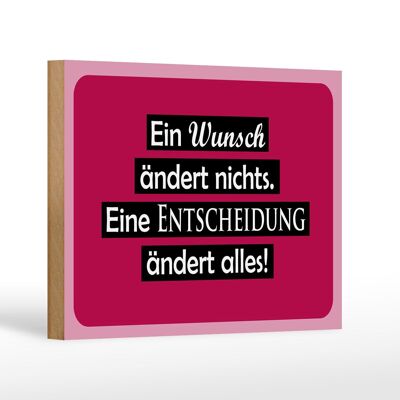 Holzschild Spruch 18x12cm Ein Wunsch ändert nichts Dekoration