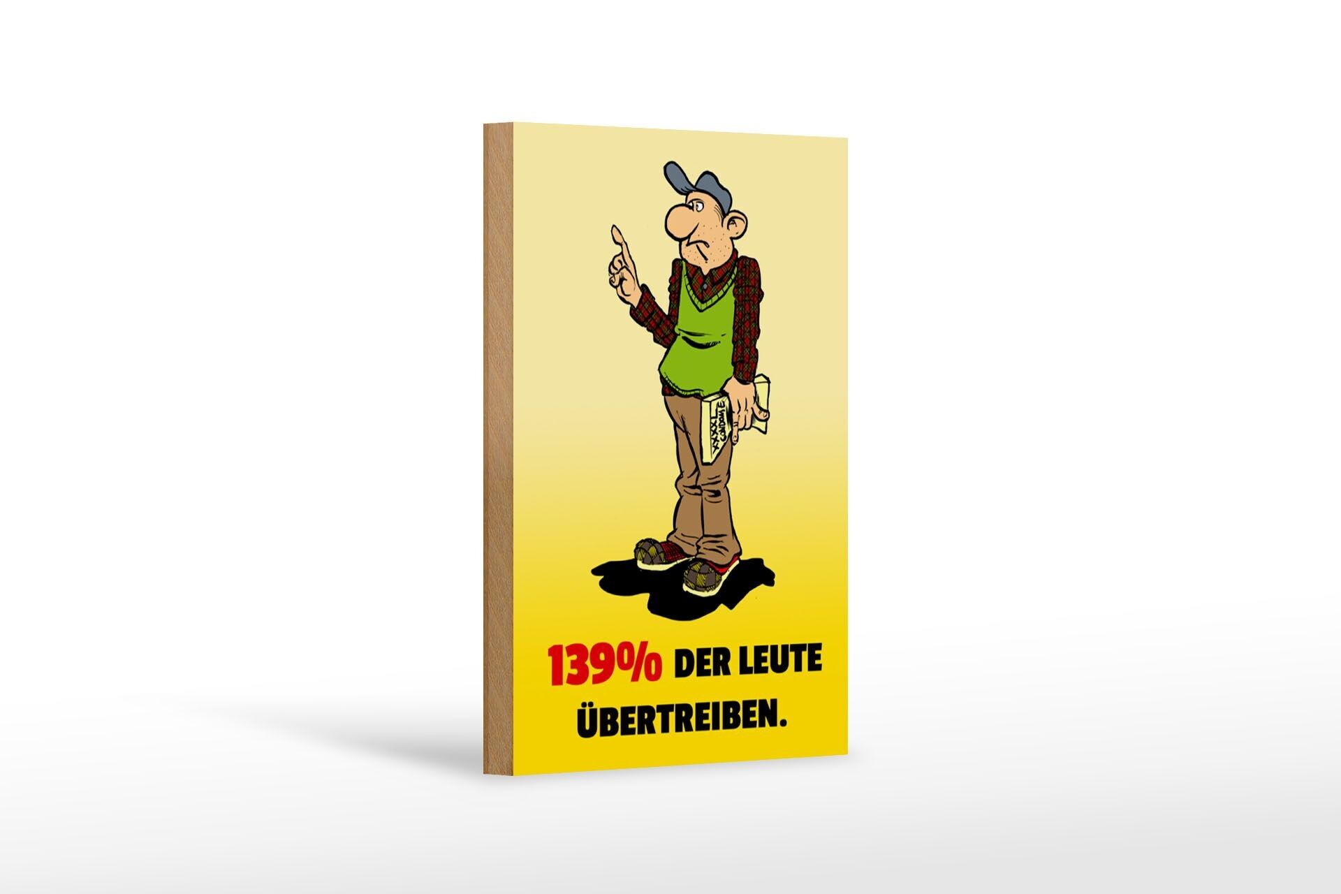 Wooden sign saying 12x18cm 139% of people exaggerate decoration