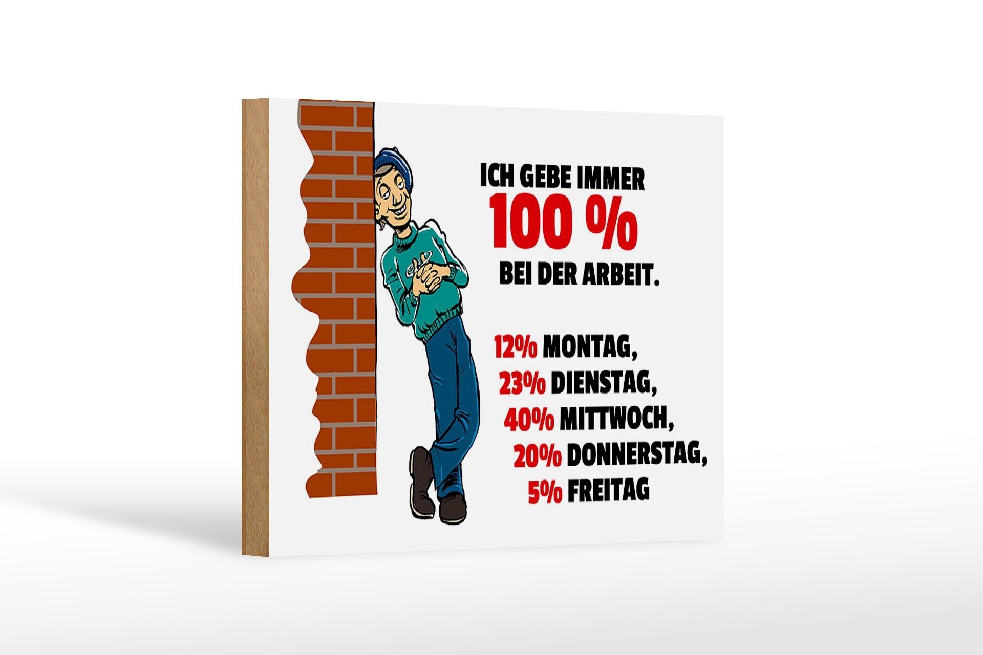 Cartello in legno con scritta 12x18 cm Dai sempre il 100% nella decorazione del lavoro