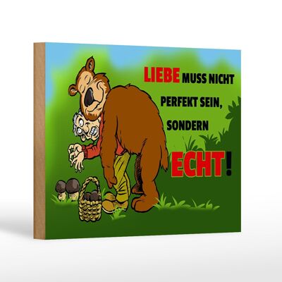 Holzschild Spruch 18x12cm Liebe nicht perfekt sondern echt sein