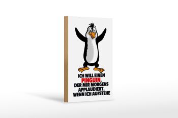 Panneau en bois 12x18cm veut un pingouin qui m'applaudit décoration 1