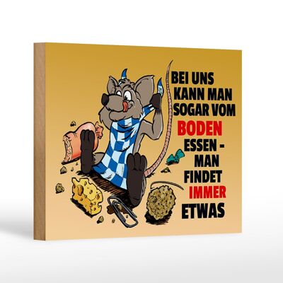 Holzschild Spruch 18x12cm Vom Boden essen man findet etwas Dekoration