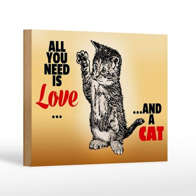 Cartello in legno con scritta 18x12 cm Tutto ciò di cui hai bisogno è l'amore e una decorazione a forma di gatto