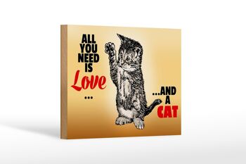 Panneau en bois disant 18x12cm Tout ce dont vous avez besoin c'est d'amour et une décoration chat 1