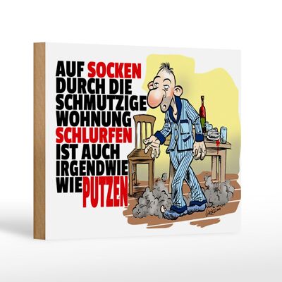 HolzschildSpruch 12x18cm Putzen Auf Socken durch Wohnung Dekoration