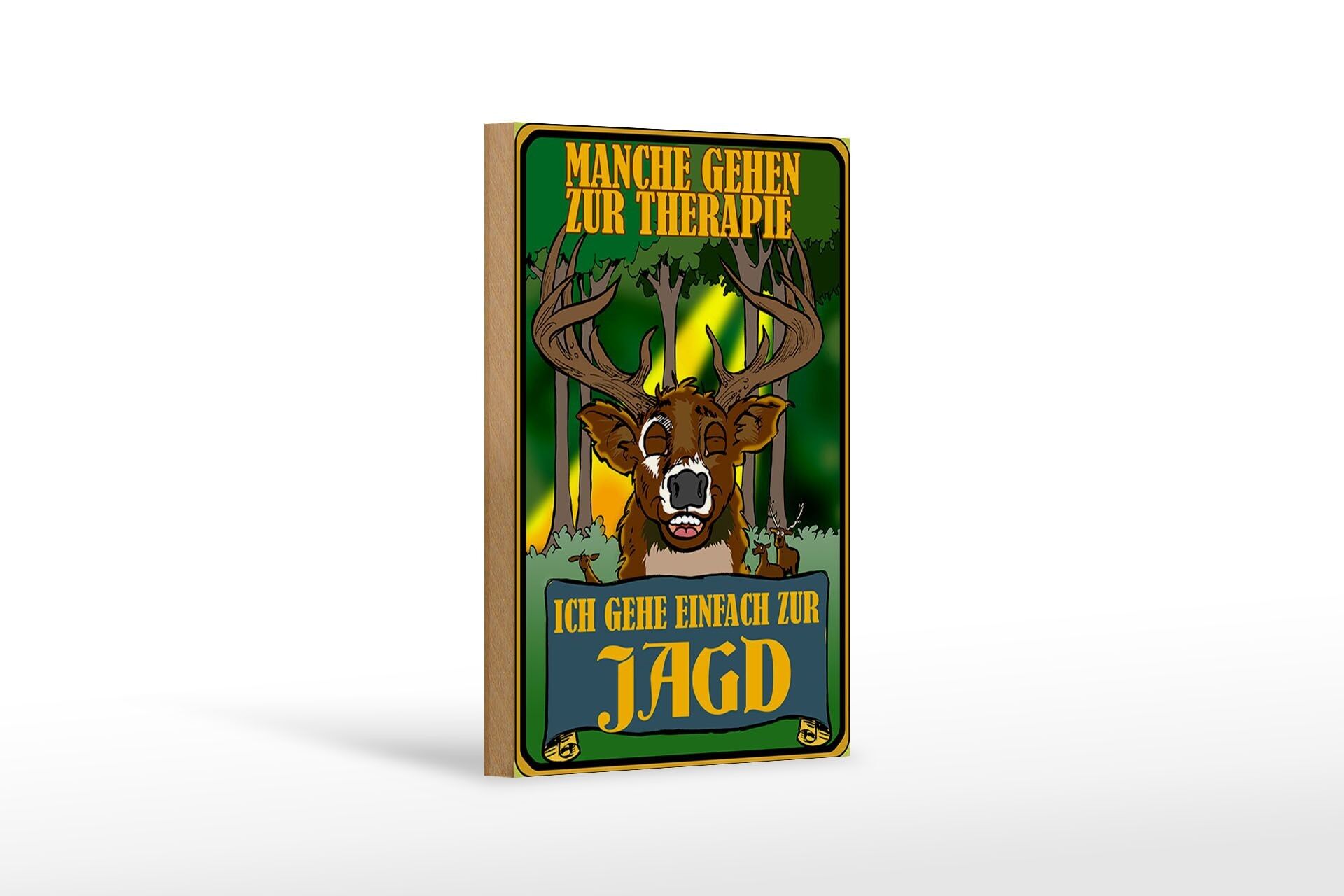 Holzschild Jagd 12x18cm ich geh einfach zur Jagd Therapie Dekoration