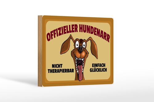 Holzschild Hund 18x12cm Offizieller Hundenarr glücklich Dekoration