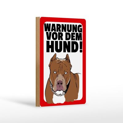 Holzschild Hinweis 12x18 cm Warnung vor dem Hund Dekoration