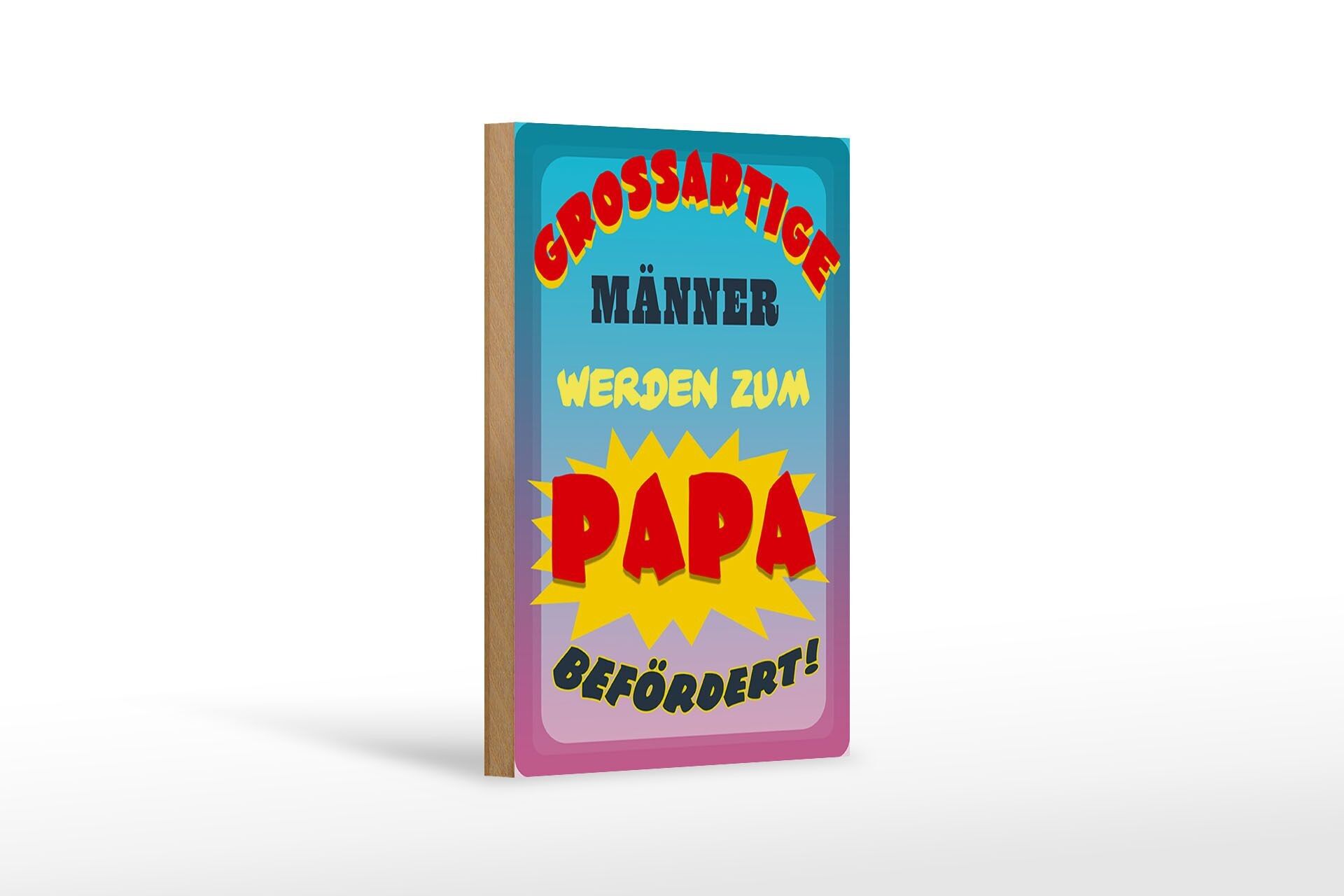 Wooden sign saying 12x18 cm great men become dad decoration