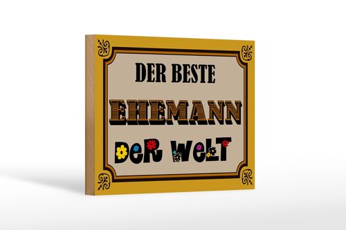 Holzschild Spruch 18x12 cm der beste Ehemann der Welt gelbes Schild