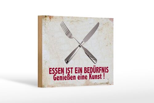 Holzschild Spruch 18x12 cm Essen ist ein Befürfnis Kunst Dekoration