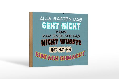 Holzschild Spruch 18x12 cm alle sagten das geht nicht dann Dekoration